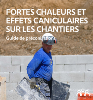 Fortes chaleurs et canicule sur les chantiers